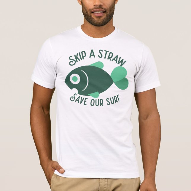 Skip A Straw Save Our Surf T-Shirt (Front)