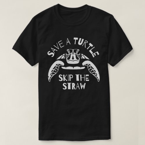 Skip The Straw Earth Day T_Shirt