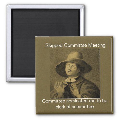 Skipped Committee Meeting  Magnet