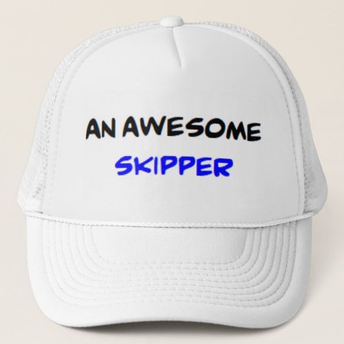 skipper awesome trucker hat