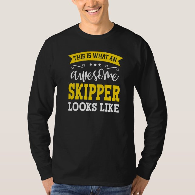 Skipper Job Title Employee Funny Worker Profession T-Shirt (Front)
