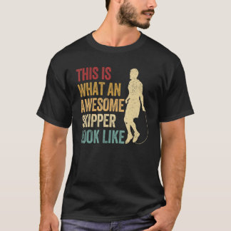 Skipping Rope Jumping Rope Jump Rope Awesome Skipp T-Shirt