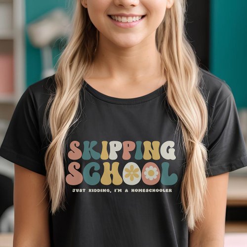 Skipping School Funny Homeschooler Retro T_Shirt