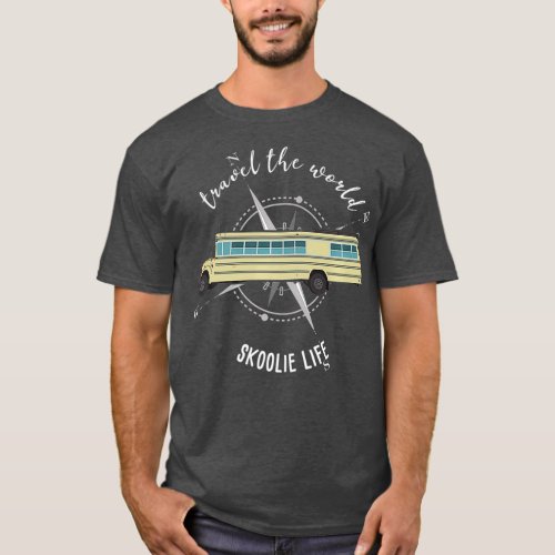 Skoolie Life Converted School Bus Traveling T_Shirt