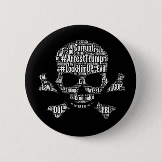 Skull and crossbones #arrest Trump slogans Button