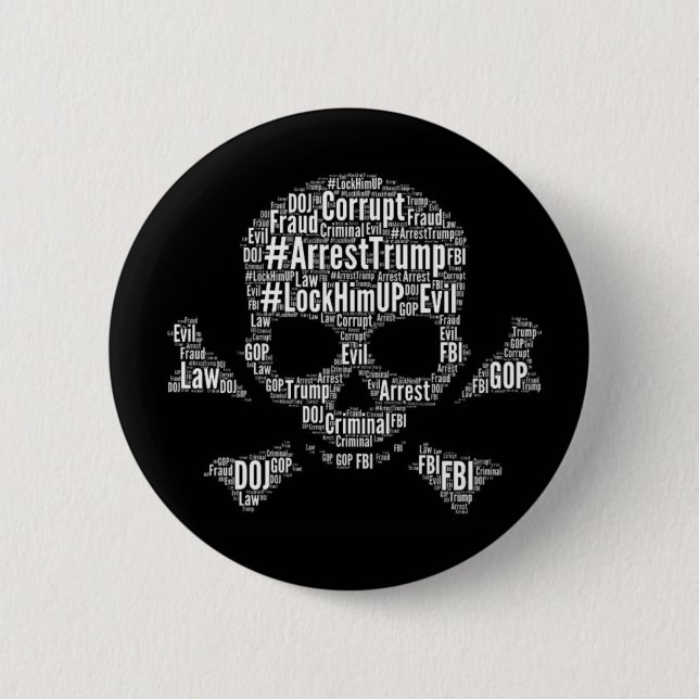 Skull and crossbones #arrest Trump slogans Button (Front)