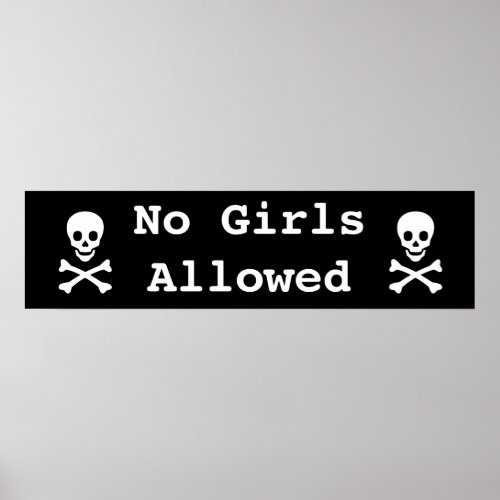 Skull and Crossbones No Girls Allowed Poster