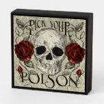 Skull And Roses On Lace Art, Pick Your Poison Wooden Box Sign at Zazzle
