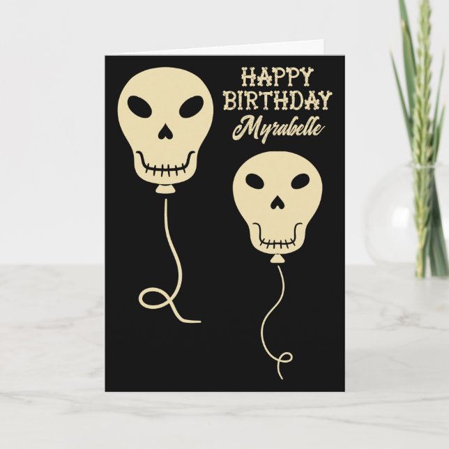 Skull Balloons Personalized Goth Birthday Card (Front)