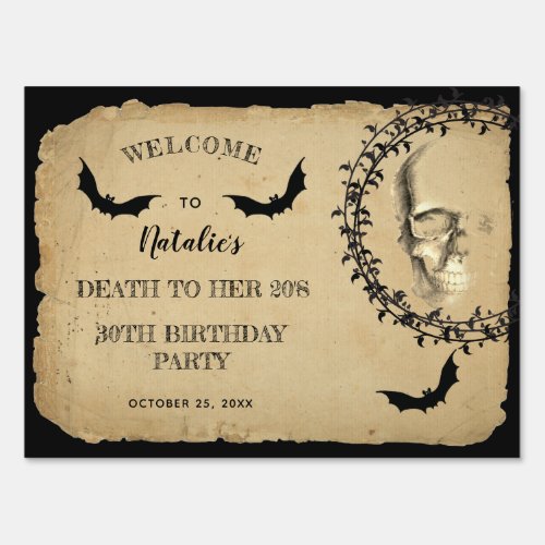 Skull Bats Death to Her 20s Birthday Party  Sign