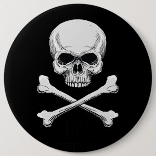 Skull Bones Bad To The Bone Button