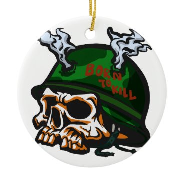 Skull born to kill ceramic ornament Skull born to kill ceramic ornament
