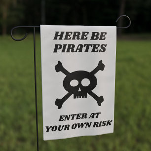 Skull Crossbones Funny Here Be Pirates Garden Flag