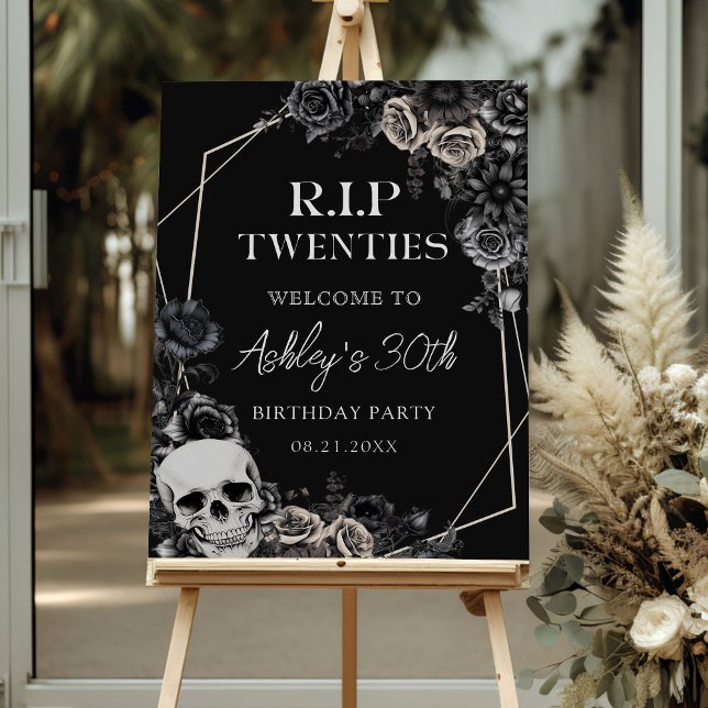 Skull Floral RIP Twenties 30th Birthday Welcome Foam Board (Creator Uploaded)