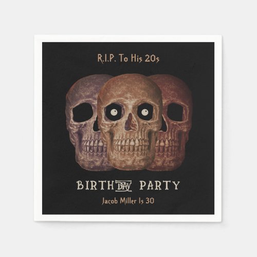 Skull Funny Brown Gothic Birthday RIP To His 20s Napkins