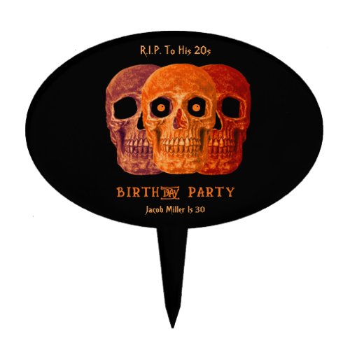 Skull Funny Orange Gothic Birthday RIP To His 20s Cake Topper