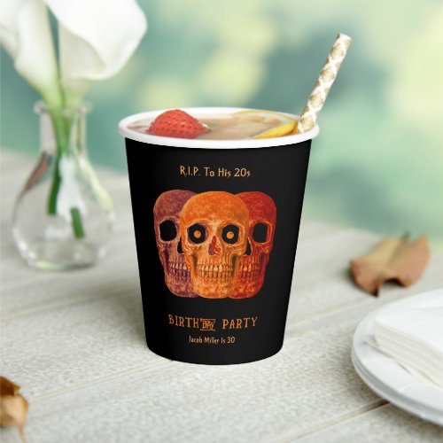 Skull Funny Orange Gothic Birthday RIP To His 20s Paper Cups