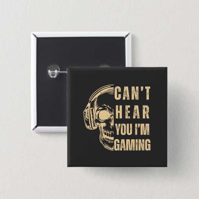Skull Gamer Art – Can’t Hear You Button (Front & Back)
