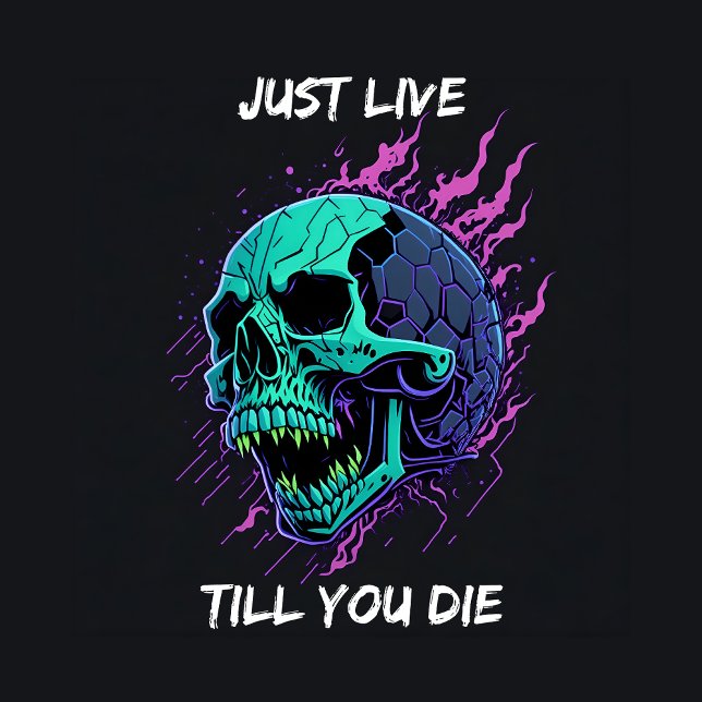 skull head with text "just live till you die" T-Shirt (Creator Uploaded)