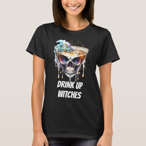 Skull horror happy hour drink up witches Halloween T_Shirt