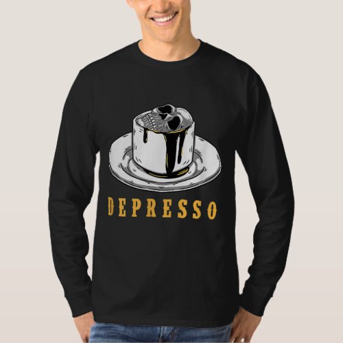 Skull In A Cup Depresso Funny Skull Bones Coffee L T_Shirt