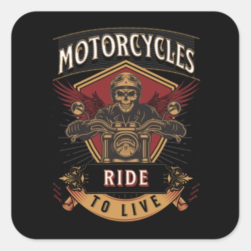 Skull Ride Motorcycles Ride To Live Square Sticker