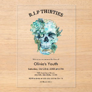 Skull RIP 30s 40th Birthday Death to my Youth Acrylic Invitations