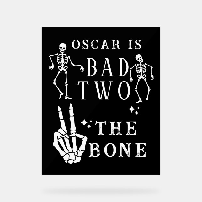 Skull Skeleton Bad to the Bone 2nd Birthday  Acrylic Sign (Front)