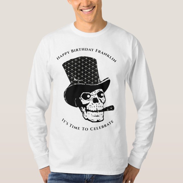  Skull Skeleton Happy Birthday Fun Personalize  T-Shirt (Front)
