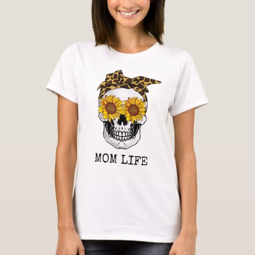 Skull Sunflower Eyes Leopard Headscarf Mom Life T_Shirt