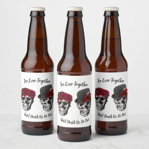 Skull Wedding _ Until Death Us Do Part  Beer Bottle Label