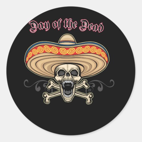 skull_with_sombrero_that_says_day_dead classic round sticker