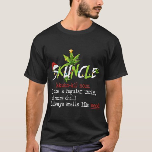 Skuncle Definition Funny Weed Merry Christmas  T_Shirt