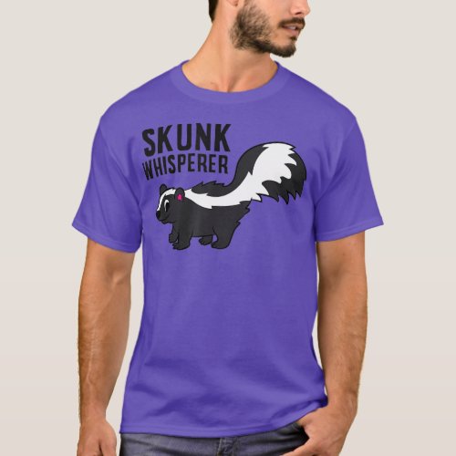 Skunk Whisperer Funny Skunks  T_Shirt