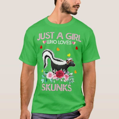 SkunkFor Women Grils Gift Just A Girl Who Loves Sk T_Shirt