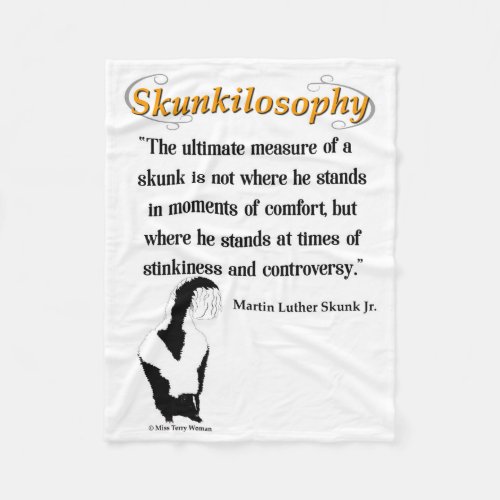 Skunkilosophy Ultimate Measure of a Skunk Fleece Blanket