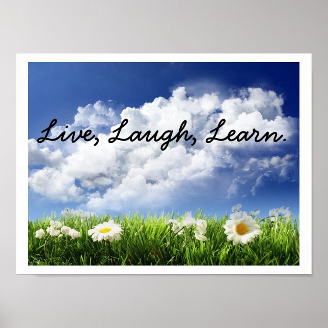 sky-and-flowers, Live, Laugh, Learn. Poster (Front)