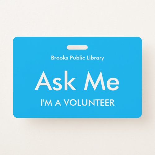 Sky Blue Ask Me Badge for Volunteers