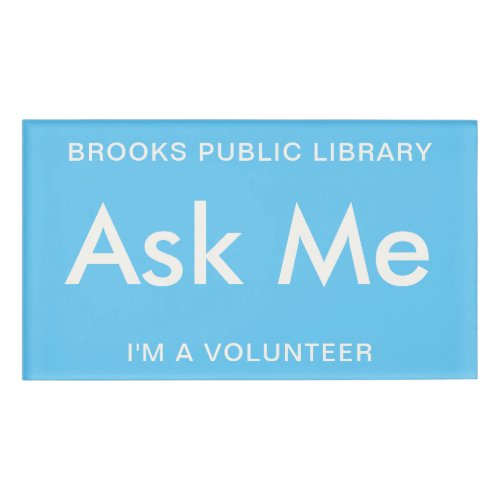 Sky Blue Ask Me Buttons for Volunteers Magnetic Name Tag