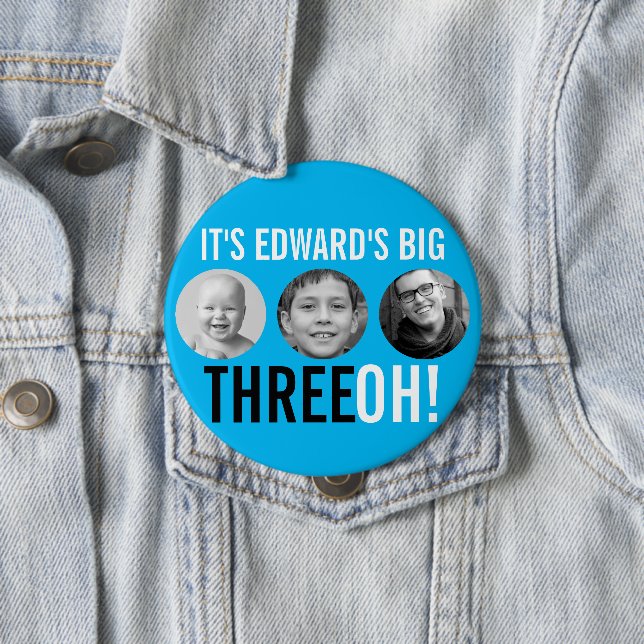 Sky blue black 30th Three OH! three photo birthday Button (In Situ)