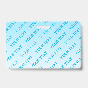 Sky Blue (changeable color!) Ombre & Text Pattern Badge