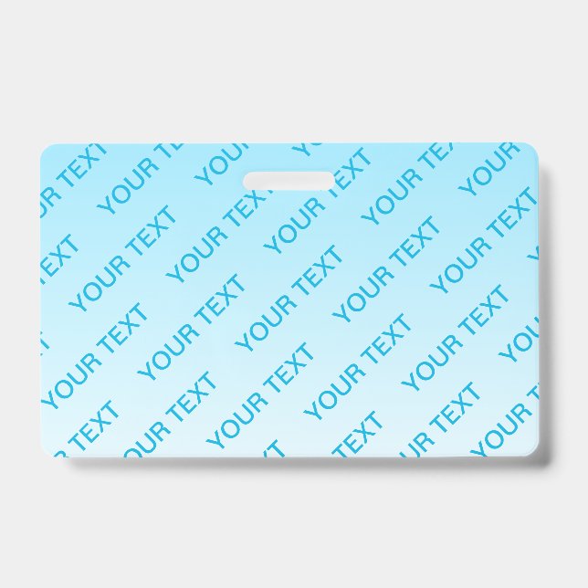 Sky Blue (changeable color!) Ombre & Text Pattern Badge (Front)