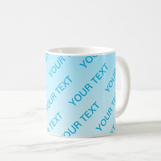 Sky Blue (changeable color!) Ombre & Text Pattern Coffee Mug (Front Right)