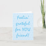 Sky Blue Grateful For You Typography Friendship Thank You Card