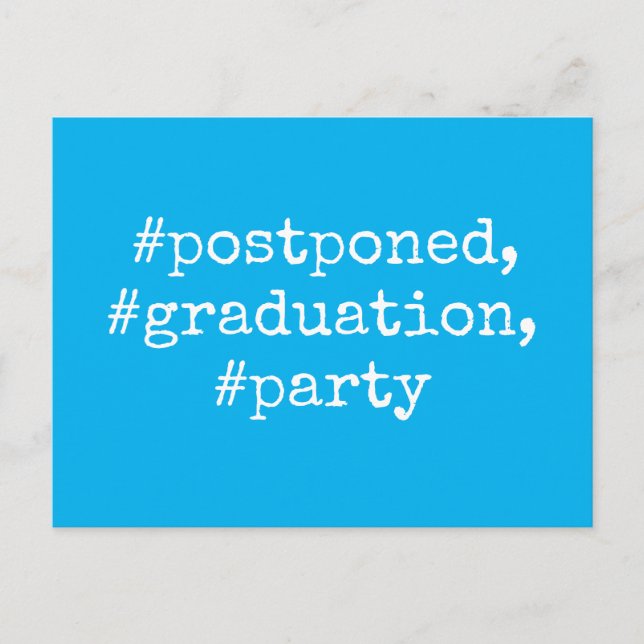 Sky Blue Hashtag Postponed Graduation Party Postcard (Front)