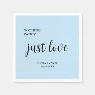 Sky Blue Nothing Fancy Just Love Wedding Napkins