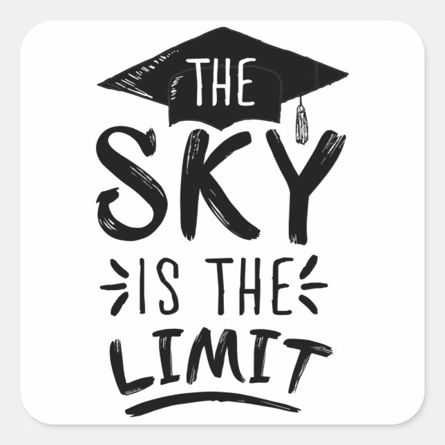Sky is the Limit Clever Graduation Captions Cute Square Sticker (Front)