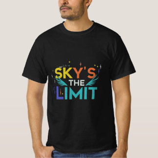 Sky is the Limit T-Shirt