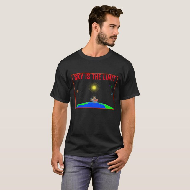Sky is the limit T-Shirt (Front Full)