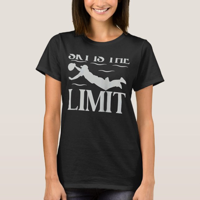 Sky Is The Limit Ultimate Frisbee Player Game Team T-Shirt (Front)